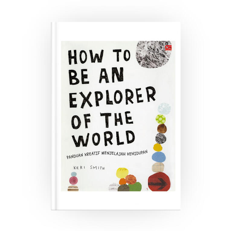 How to be an explorer of the world